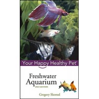 Freshwater Aquarium: Your Happy Healthy Pet
